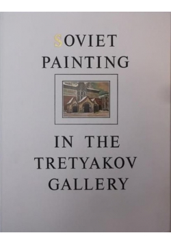 Soviet Painting in the Tretyakov Gallery