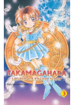Takamagahara : Legenda z Krainy Snów t. 3