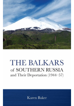The Balkars of Southern Russia and Their Deportation (1944-57)