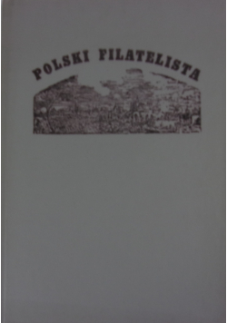 Polski Filatelista nr od 1 do 9 reprint z 1894 r.