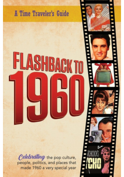 Flashback to 1960 - A Time Traveler's Guide