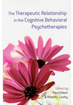 The Therapeutic Relationship in the Cognitive Behavioral Psychotherapies
