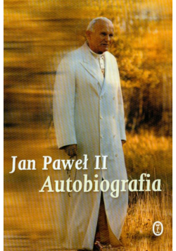 Jan Paweł II - Autobiografia: Jan Paweł II
