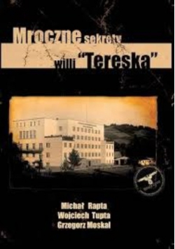 Mroczne sekrety willi "Tereska"