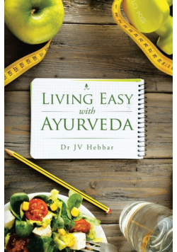 Living Easy With Ayurveda