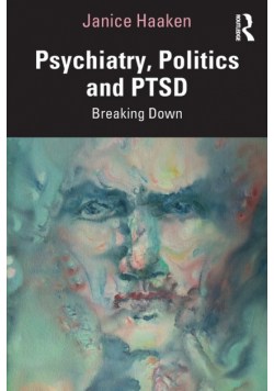 Psychiatry, Politics and PTSD