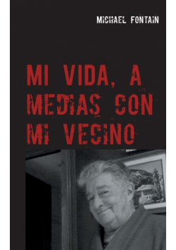 Mi vida, a medias con mi vecino