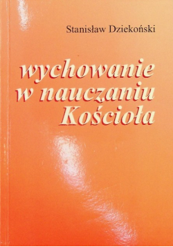 Wychowanie w nauczaniu Kościoła