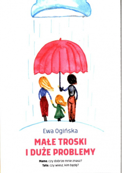 Małe troski i duże problemy