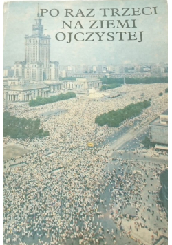 Po raz trzeci na ziemi ojczystej