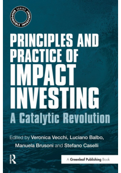 Principles and Practice of Impact Investing