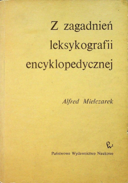 Z zagadnień leksykografii encyklopedycznej
