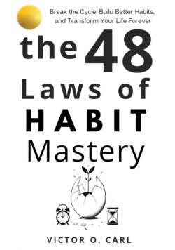 The 48 Laws of Habit Mastery
