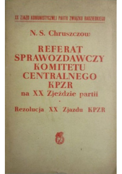Referat sprawozdawczy komitetu centralnego KPZR