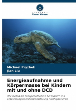 Energieaufnahme und Körpermasse bei Kindern mit und ohne DCD