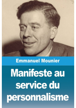 Manifeste au service du personnalisme