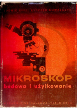 Mikroskop budowa i użytkowanie