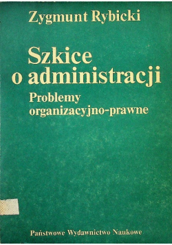 Szkice o administracji