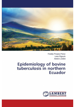Epidemiology of Bovine Tuberculosis in Northern Ecuador