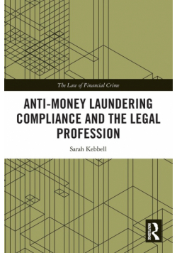Anti-Money Laundering Compliance and the Legal Profession