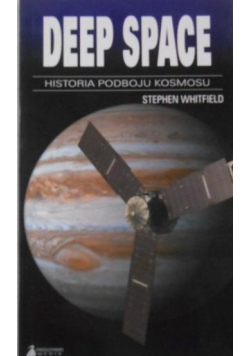 Deep Space historia podboju kosmosu