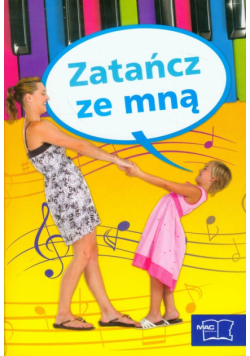 Nowe Nasze przedszkole Zatańcz ze mną Wspólne zabawy muzyczno-ruchowe rodziców z dziećmi + CD