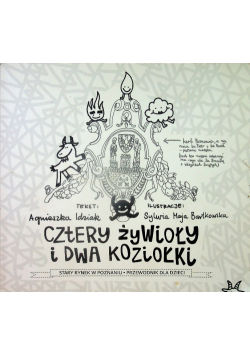 Cztery żywioły i dwa koziołki