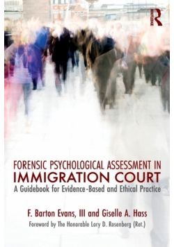 Forensic Psychological Assessment in Immigration Court