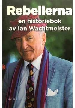 Rebellerna : En historiebok - signed