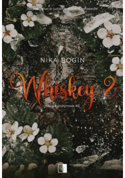 Whiskey. Seria bursztynowa. Tom 2