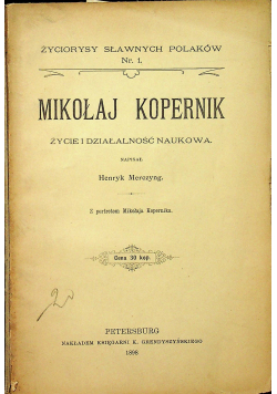 Mikołaj Kopernik Życie i działalność  naukowa 1898 r
