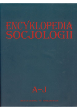 Encyklopedia socjologii tom 1 A-J