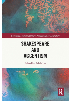 Shakespeare and Accentism