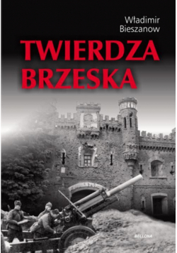 Bieszanow Władimir - Twierdza Brzeska
