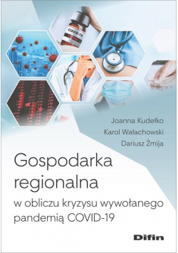 Gospodarka regionalna w obliczu kryzysu wywołanego pandemią COVID-19