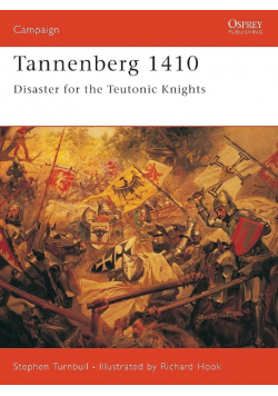 Tannenberg 1410: Disaster for the Teutonic Knights