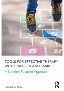 Tools for Effective Therapy with Children and Families
