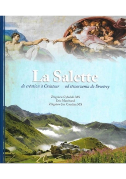 La Salette od stworzenia do Stwórcy