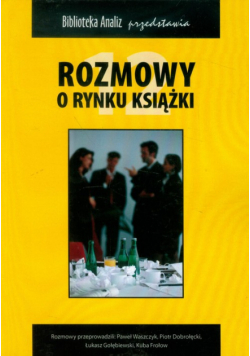 Praca zbiorowa - Rozmowy o rynku książki 12