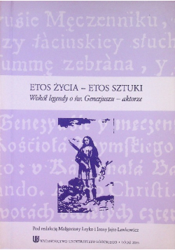 Etos życia- etos sztuki