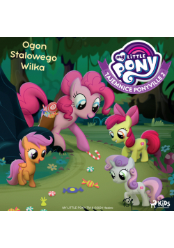 My Little Pony - Tajemnice Ponyville 2 - Ogon Stalowego Wilka