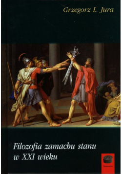 Filozofia zamachu stanu w XXI wieku