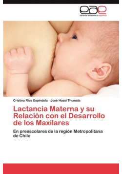 Lactancia Materna y Su Relacion Con El Desarrollo de Los Maxilares