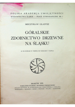 Góralskie zdobnictwo drzewne na śląsku 1935 r.