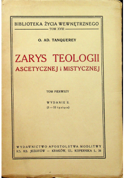 Zarys teologii ascetycznej i mistycznej Tom I 1949 r.