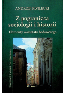 Z pogranicza socjologii i historii