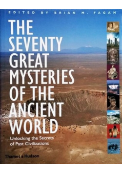 The Seventy Great Mysteries of the Ancient World