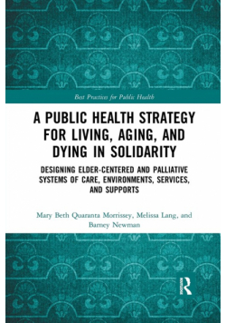 A Public Health Strategy for Living, Aging and Dying in Solidarity
