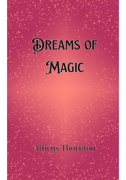 Dreams of Magic