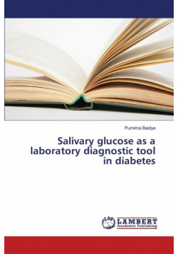 Salivary glucose as a laboratory diagnostic tool in diabetes